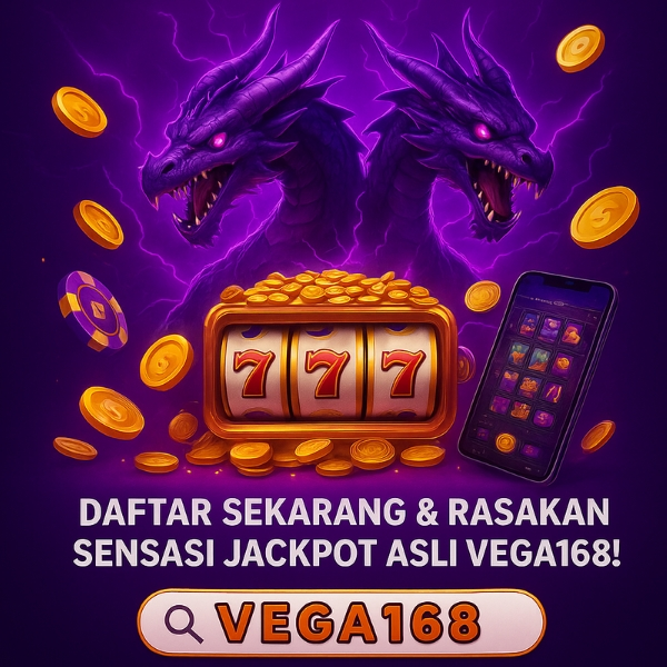 Kembali Hadirkan Situs Gacor Pasti Menang Punya Vega168 Link Alternatif